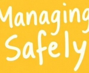 Managing Safely