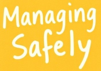 Managing Safely