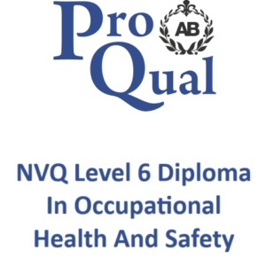 NVQ Level 6 Diploma In Occupational Health And Safety